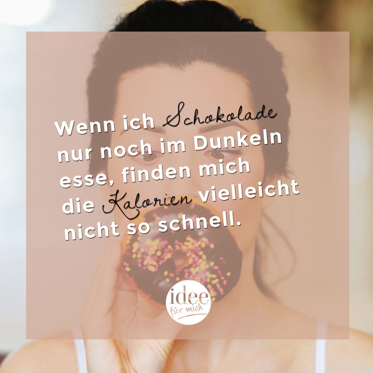 Wenn ich Schokolade nur noch im Dunkeln esse, finden mich die Kalorien vielleicht nicht so schnell.